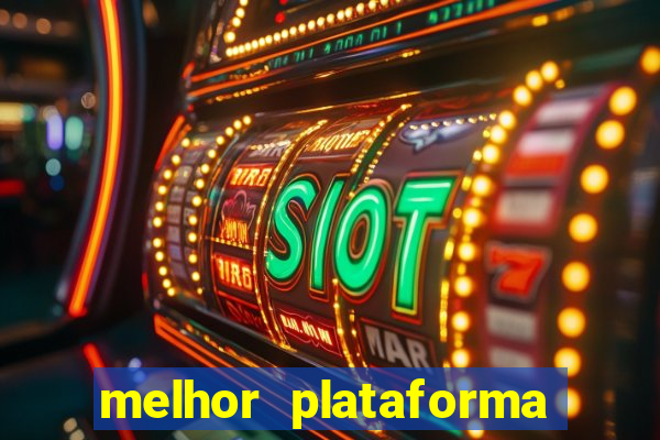 melhor plataforma para jogar